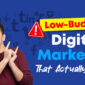Low budget digital marketing strategies